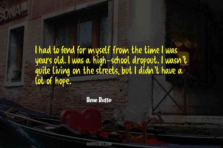 Quotes About Living On The Streets #136443