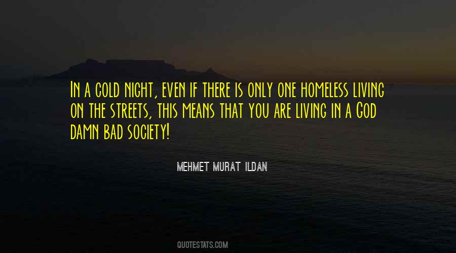 Quotes About Living On The Streets #1518531