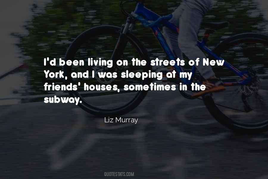 Quotes About Living On The Streets #39674