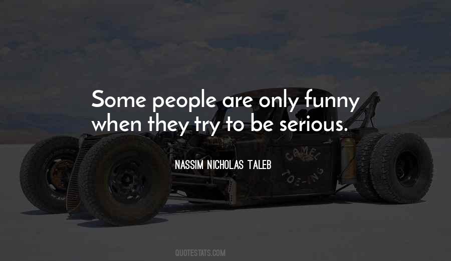 Be Serious Quotes #1333432