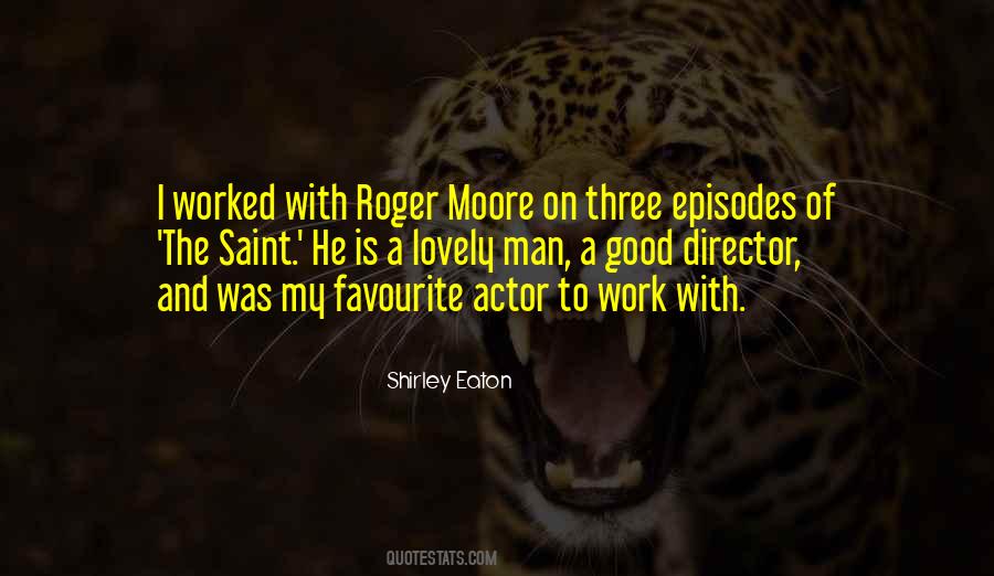 Roger Eaton Quotes #322696