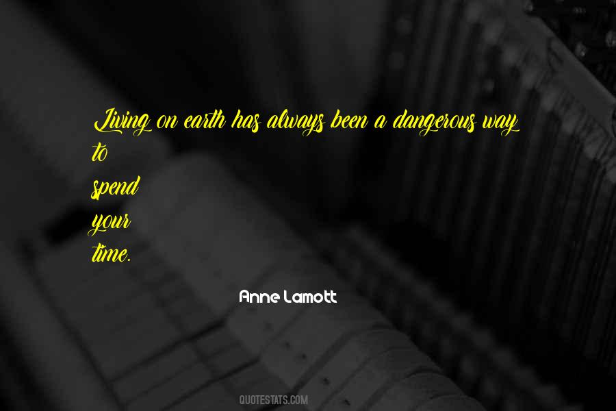 Quotes About Living On Earth #827995