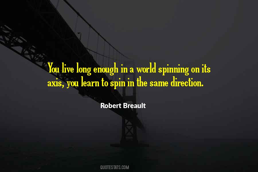Spinning World Quotes #327818