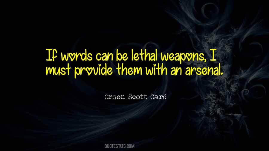Non Lethal Weapons Quotes #1543314