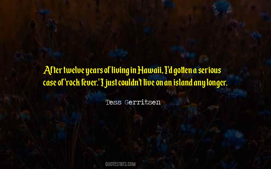 Quotes About Living On An Island #1528323