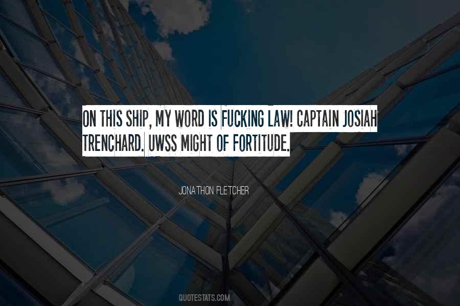 Captain Of My Ship Quotes #1205089
