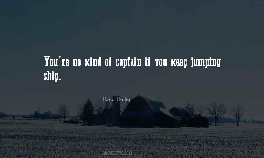 Captain Of My Ship Quotes #281047