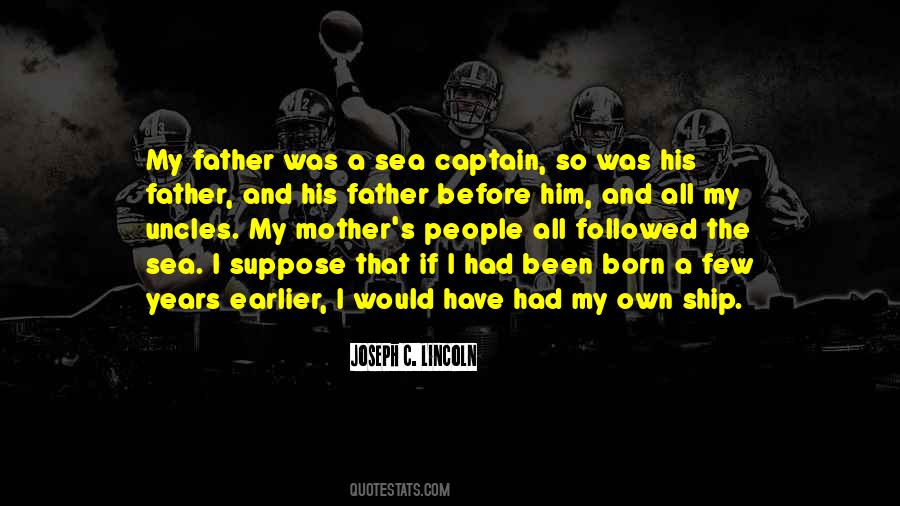 Captain Of My Ship Quotes #553054