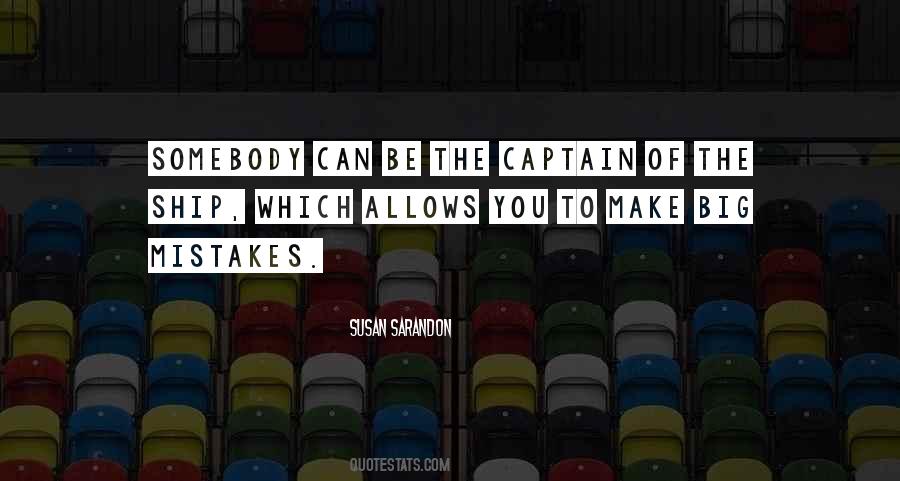 Captain Of The Ship Quotes #1821700