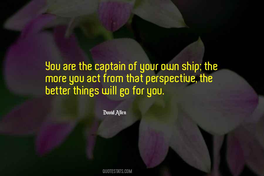 Captain Of Your Ship Quotes #1434370