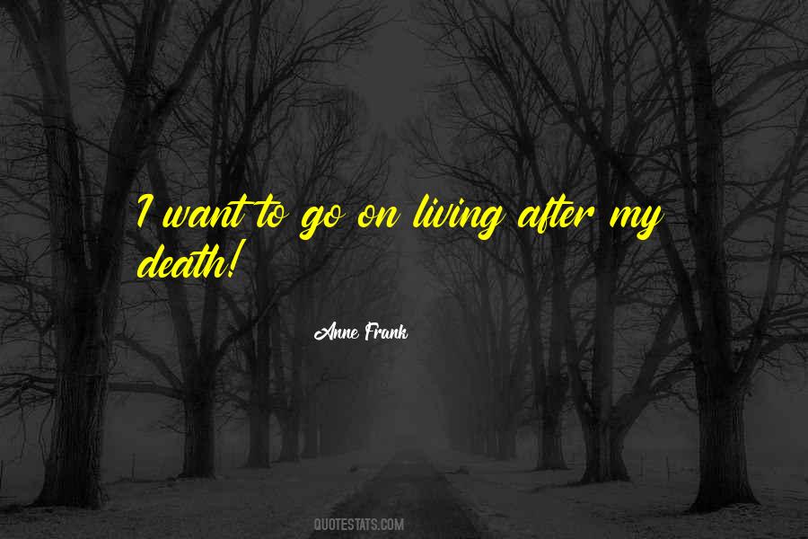 Quotes About Living On After Death #901086