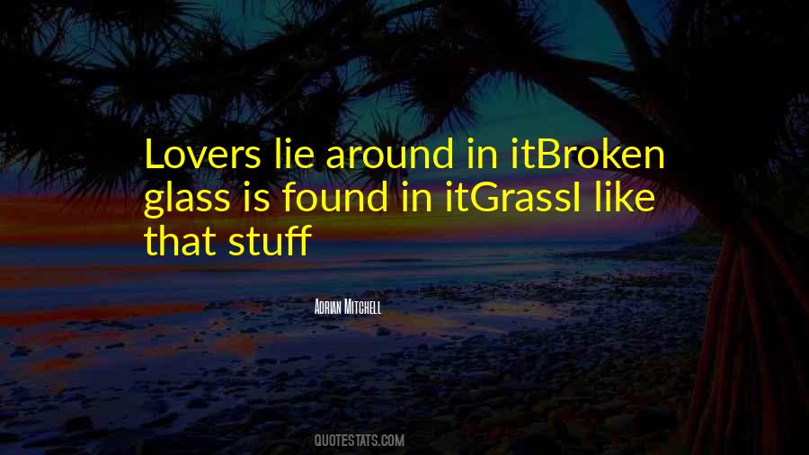 Lie Around And Think Of You Quotes #193088