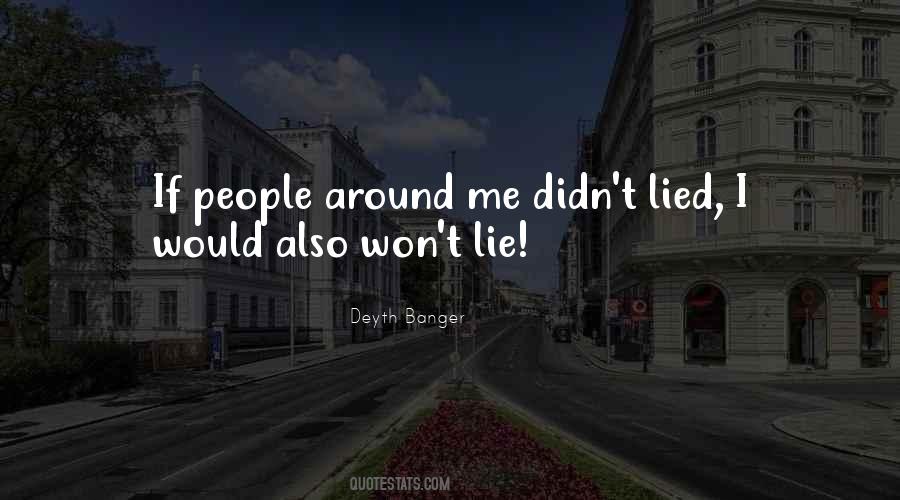 Lie Around And Think Of You Quotes #512739