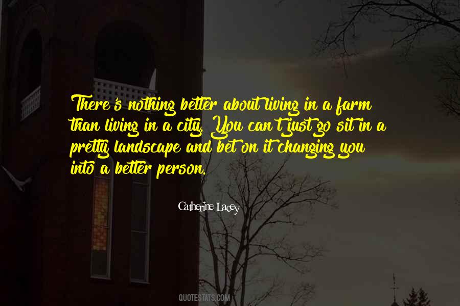 Quotes About Living On A Farm #1863854