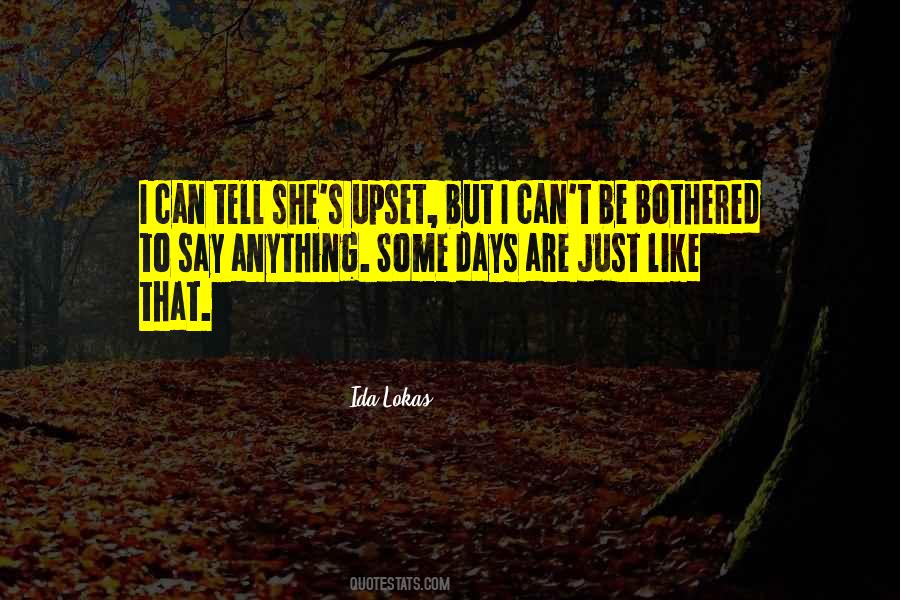 Love Upset Quotes #1743640