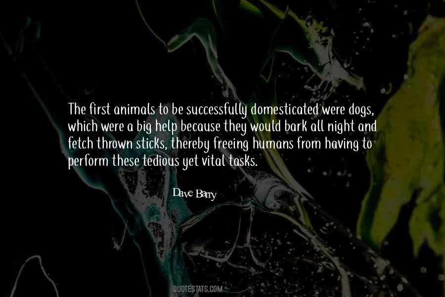 How Animals Help Humans Quotes #1705183