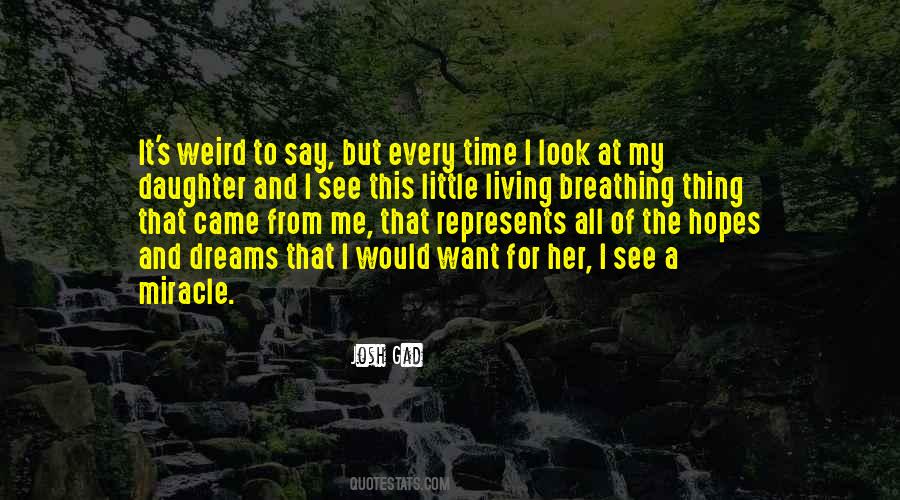 Quotes About Living My Dreams #18631