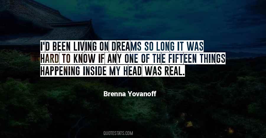 Quotes About Living My Dreams #758894