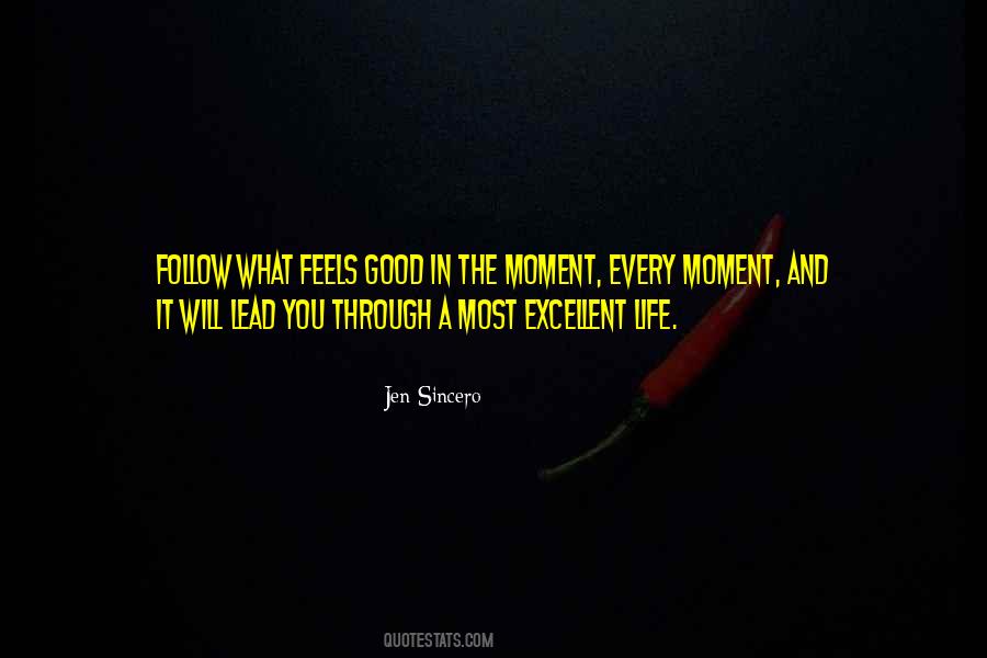 Excellent Life Quotes #1399618