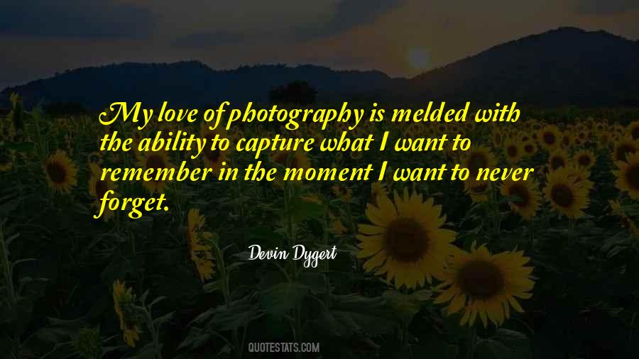 Capture The Moment Photography Quotes #1458469