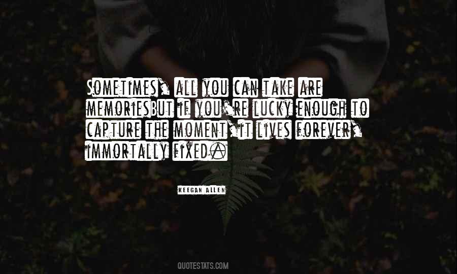 Capture The Moment Photography Quotes #361610