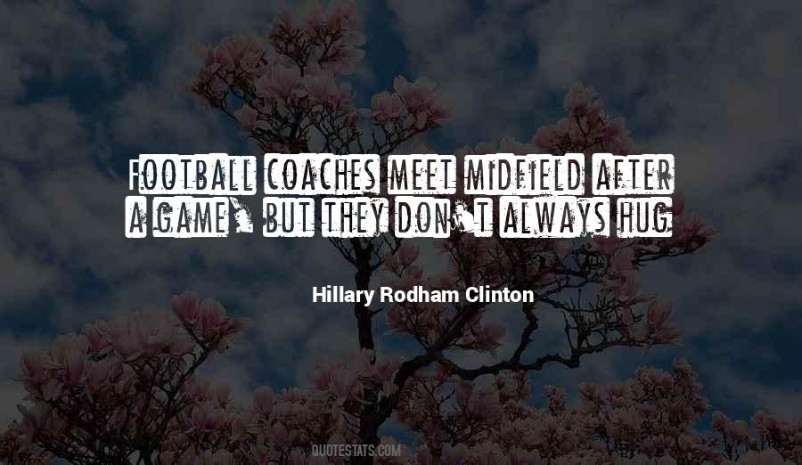 Rodham Clinton Quotes #70717