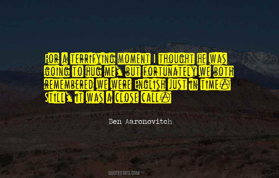Thought We Were Going Quotes #1820209