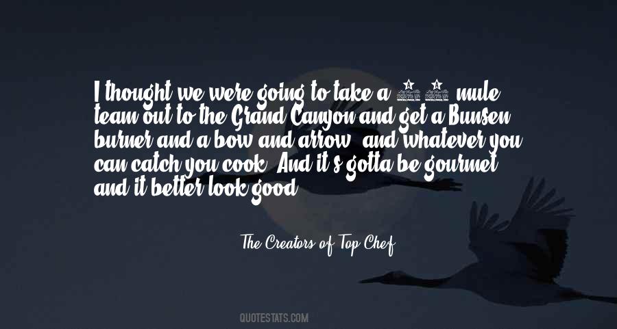 Thought We Were Going Quotes #924636