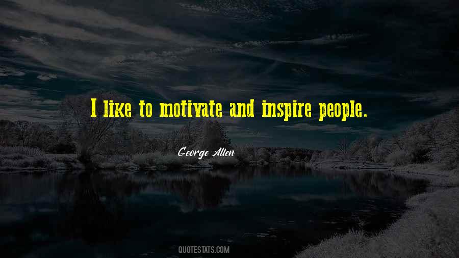 Motivate People Quotes #72221