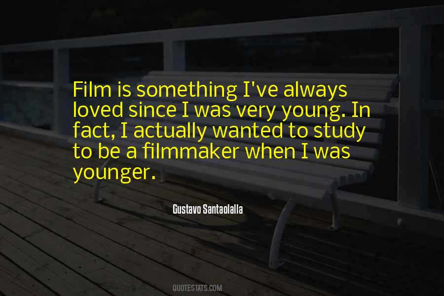 Young Filmmaker Quotes #1495417