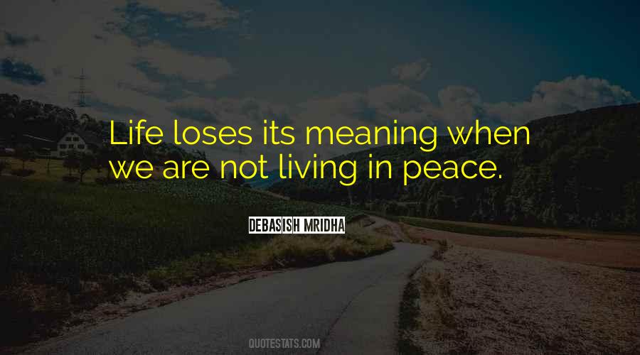 Quotes About Living Life In Peace #189647