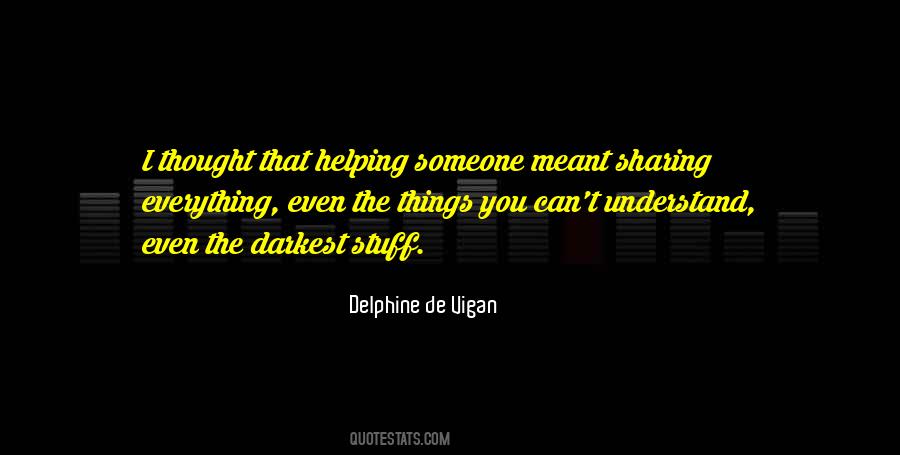 Delphine Vigan Quotes #1383328