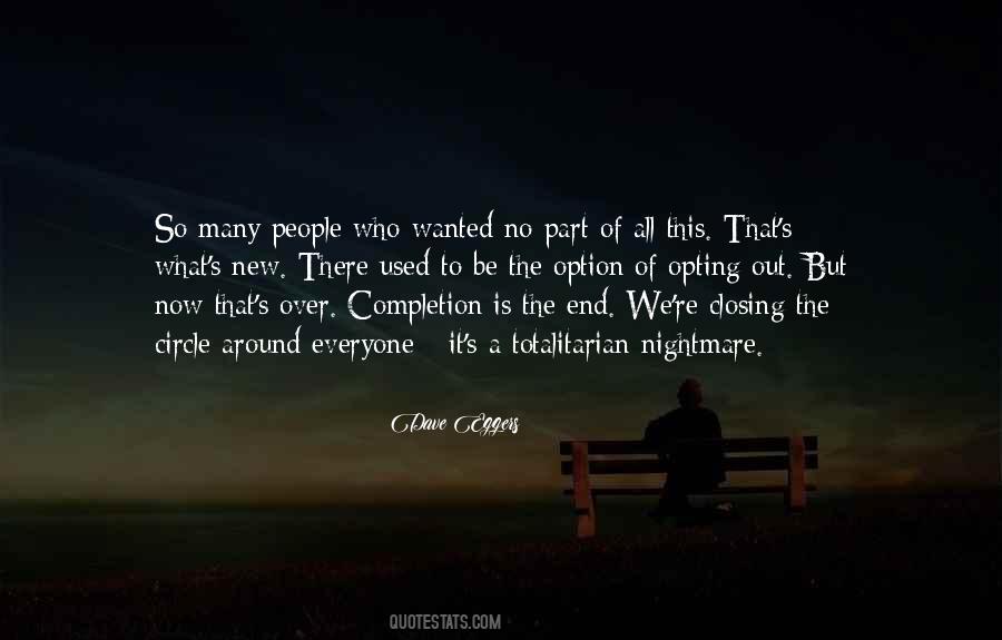 Circle Dave Eggers Quotes #585263