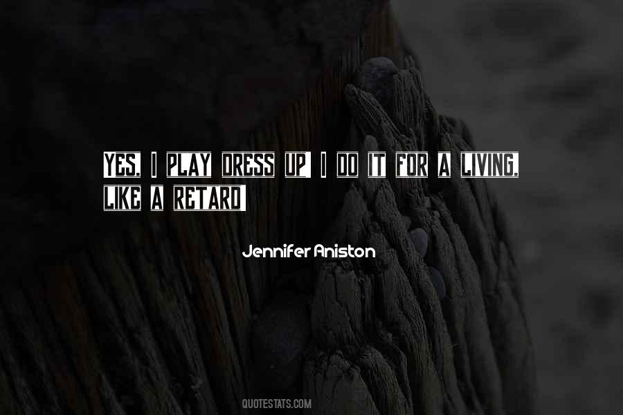 Quotes About Living It Up #134597