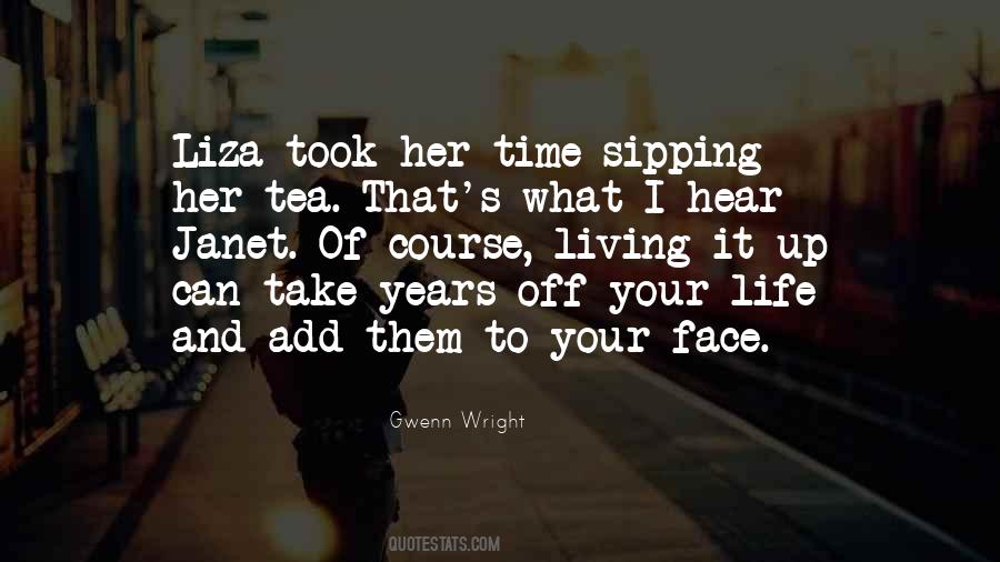 Quotes About Living It Up #1836139
