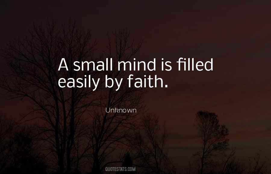 Small Mind Quotes #217701