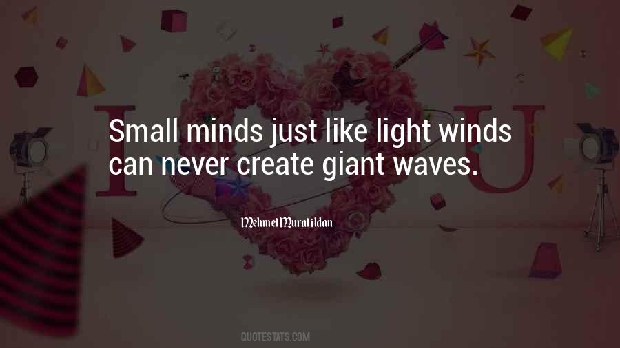 Small Mind Quotes #85563