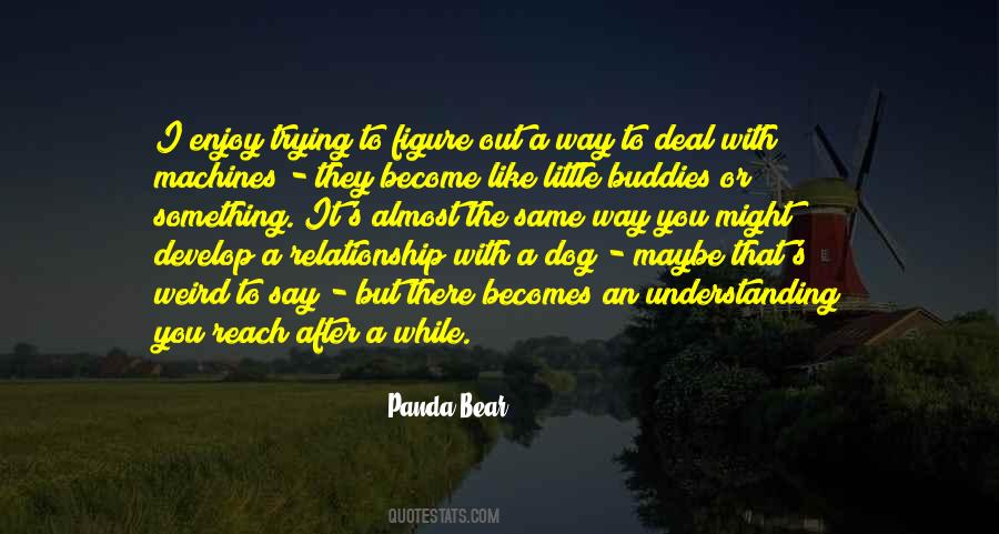 Be Like Panda Quotes #893367