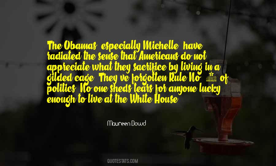 Quotes About Living In The White House #1789558