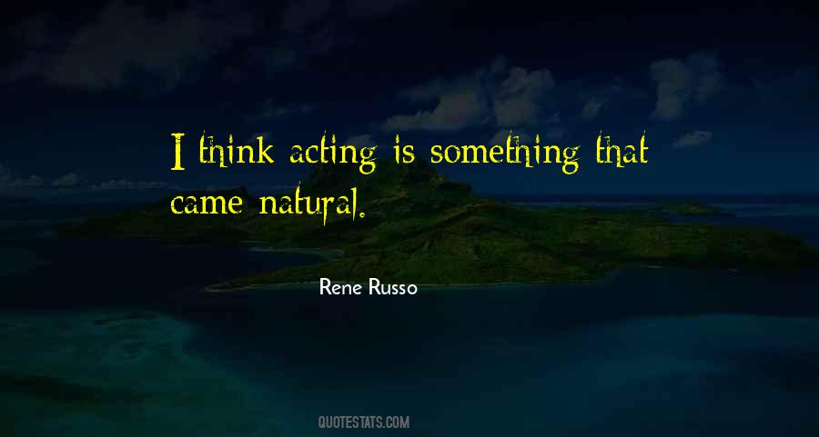Acting Natural Quotes #630234