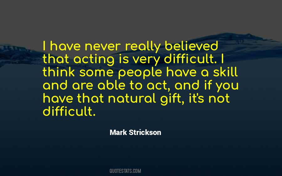 Acting Natural Quotes #983318