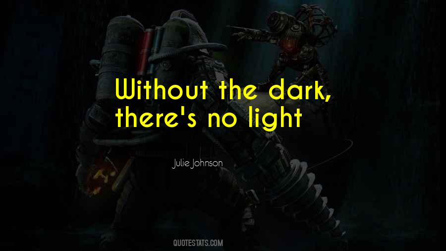 No Light Quotes #1206590