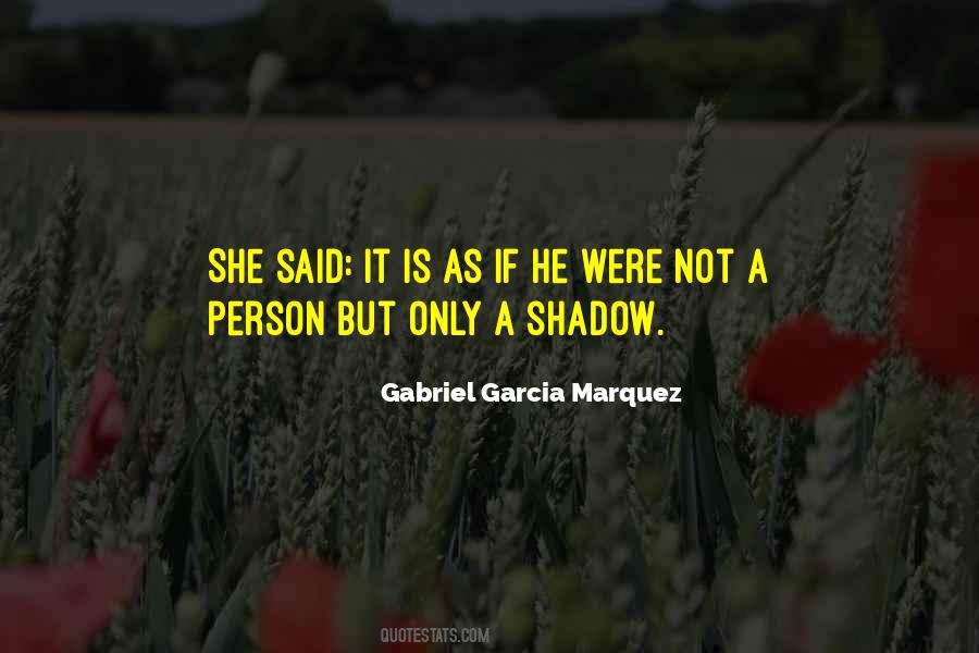 A Shadow Quotes #1347502