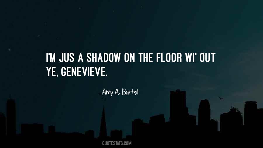 A Shadow Quotes #934057