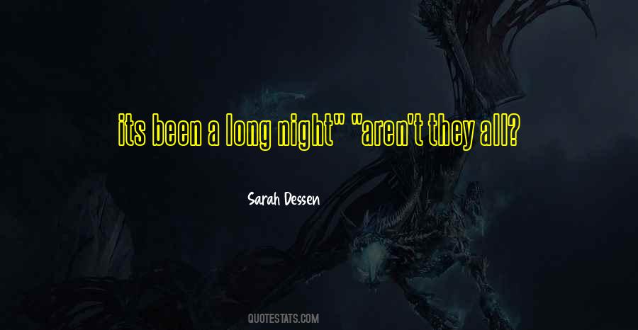 Long Night Quotes #861619