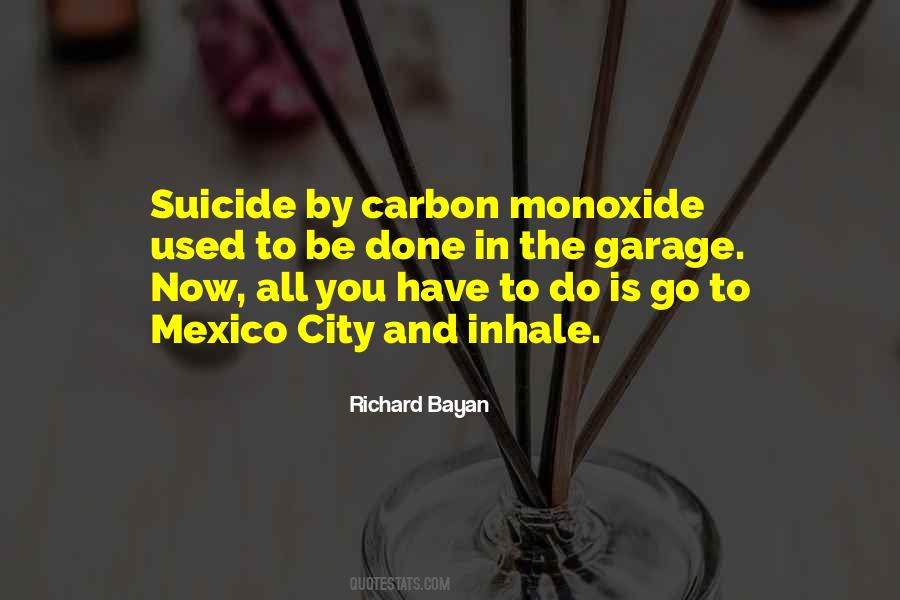 Carbon Monoxide Quotes #1130070