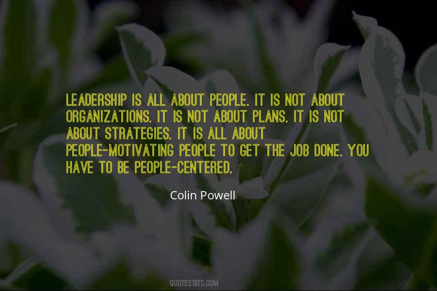 Colin Powell Leadership Quotes #863701