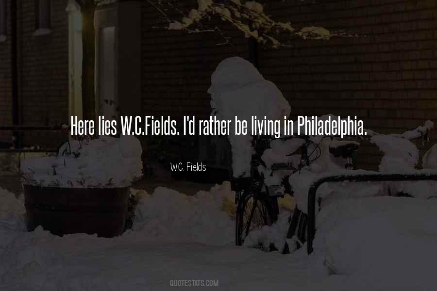 Quotes About Living In Philadelphia #229040