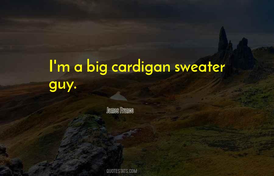 Cardigan Sweater Quotes #848427