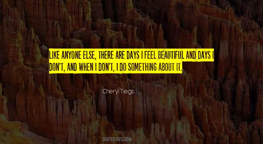 Tiegs Cheryl Quotes #592071